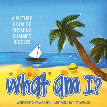 Paperback What Am I? Summer: A Picture Book of Read-Aloud, Rhyming Summer Riddles Book