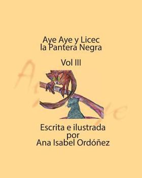 Paperback Aye Aye y Licec la Pantera Negra: Vol III [Spanish] Book