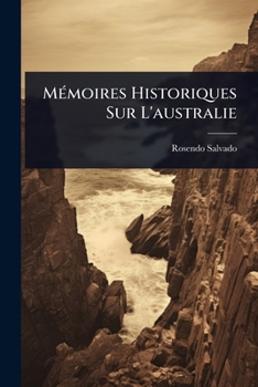 Paperback MÃ(c)moires Historiques Sur L'australie [French] Book