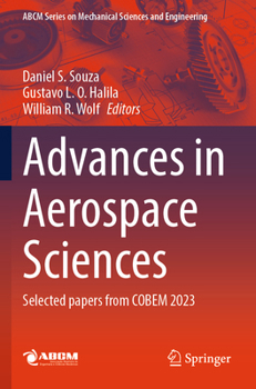 Advances in Aerospace Sciences : Selected Papers from COBEM 2023