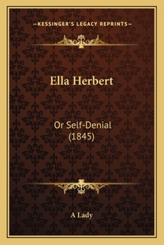 Paperback Ella Herbert: Or Self-Denial (1845) Book