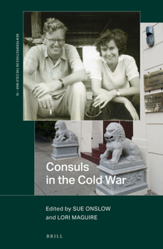 Hardcover Consuls in the Cold War Book