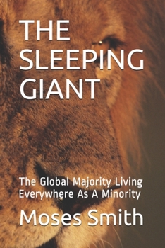 Paperback The Sleeping Giant: The Global Majority Living Everywhere As A Minority Book