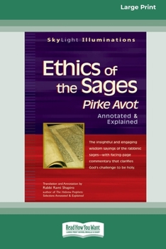 Paperback Ethics of the Sages: Pirke Avotâ "Annotated & Explained [Standard Large Print 16 Pt Edition] Book