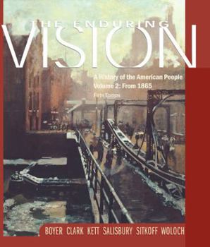 Paperback Enduring Vision: A History of the American People Volume 2: From 1865 Book