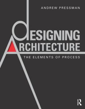 Hardcover Designing Architecture: The Elements of Process Book