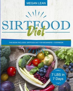 Paperback Sirtfood Diet: This book includes: Sirtfood Diet for Beginners + Cookbook Book