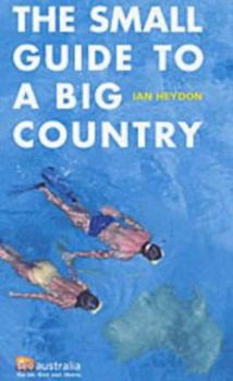 Paperback Explore Australia : The Small Guide to a Big Country Book