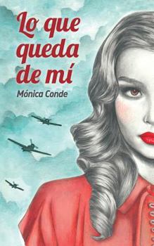 Paperback Lo que queda de mi [Spanish] Book