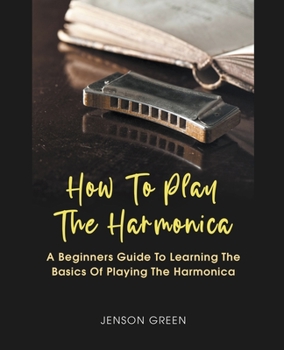 Paperback How To Play The Harmonica Book