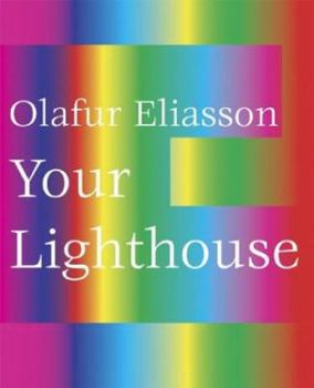 Hardcover Olafur Eliasson: Your Lighthouse [German] Book