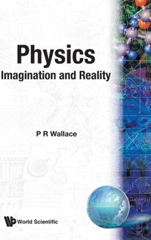 Hardcover Physics: Imagination and Reality Book