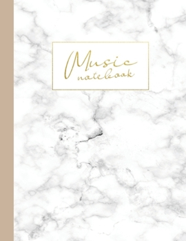 Music notebook: wide staff manuscript paper | 8.5x11 | 120 pages | 8 staves per page | ivory white marble design with gold lettering | easy to write on | perfect for students, musicians and composers