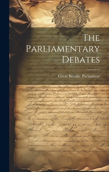Hardcover The Parliamentary Debates Book