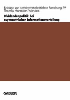 Paperback Dividendenpolitik Bei Asymmetrischer Informationsverteilung [German] Book