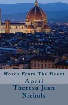 Words from the Heart: April