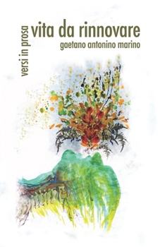 Paperback Vita Da Rinnovare: Versi in prosa [Italian] Book