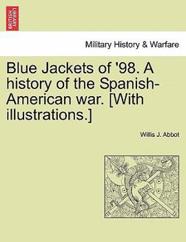 Paperback Blue Jackets of '98. a History of the Spanish-American War. [With Illustrations.] Book