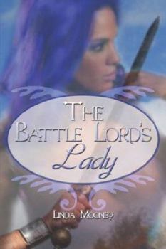 Paperback The Battle Lord's Lady Book