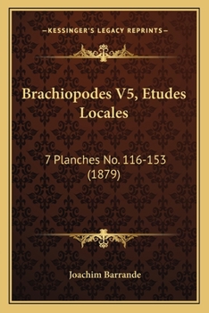 Paperback Brachiopodes V5, Etudes Locales: 7 Planches No. 116-153 (1879) [French] Book