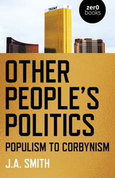 Paperback Other People's Politics: Populism to Corbynism Book