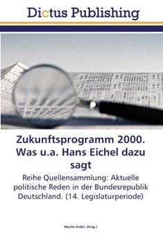 Paperback Zukunftsprogramm 2000. Was u.a. Hans Eichel dazu sagt [German] Book