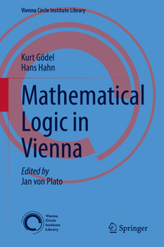 Hardcover Mathematical Logic in Vienna Book