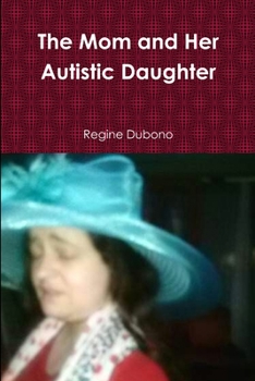 Paperback The Mom and Her Autistic Daughter Book