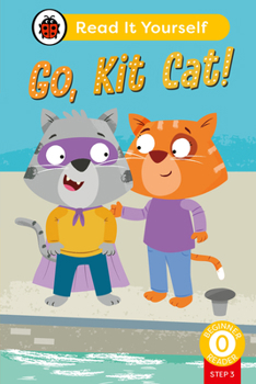 Hardcover Go, Kit Cat! (Phonics Step 3): Read It Yourself - Level 0 Beginner Reader Book
