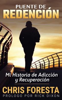 Paperback Puente de Redención: Mi Historia de adicción y Recuperación (Spanish Edition) [Spanish] Book