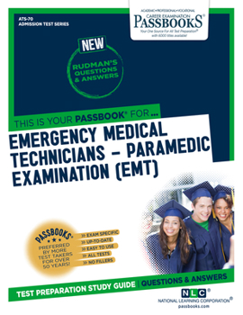 Paperback Emergency Medical Technicians-Paramedic Examination (Emt) (Ats-70): Passbooks Study Guidevolume 70 Book