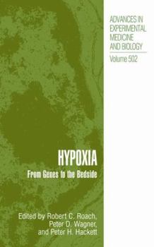 Advances in Experimental Medicine and Biology, Volume 502: Hypoxia: From Genes to the Bedside - Book  of the Advances in Experimental Medicine and Biology