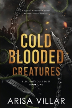 Paperback Cold-Blooded Creatures: A dark dystopian romance Book