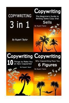 Paperback Copywriting: The Copywriting Masterclass: 3 in 1 set Book