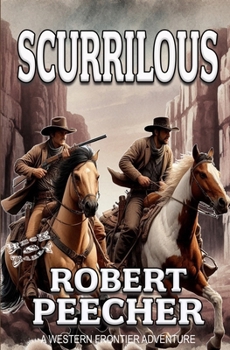 Paperback Scurrilous: A Western Frontier Adventure Book