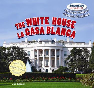 Library Binding The White House / La Casa Blanca [Spanish] Book