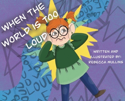 Hardcover When The World Is Too Loud Book