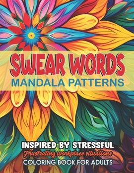 Paperback Mandalas & Swear Word Relaxation: Creative Art for Groovy Vibes & Stress Relief Book