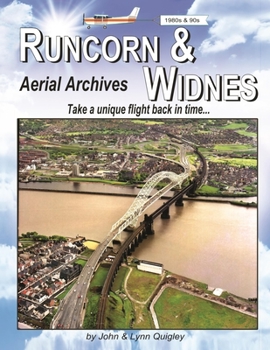 Paperback Runcorn & Widnes Aerial Archives: Take a unique flight back in time Book