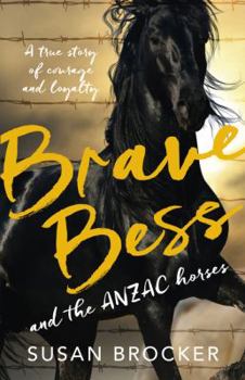 Paperback Brave Bess and the Anzac Horses Book