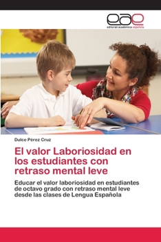 Paperback El valor Laboriosidad en los estudiantes con retraso mental leve [Spanish] Book