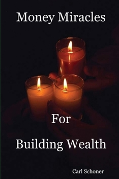 Paperback Money Miracles for Building Wealth Book