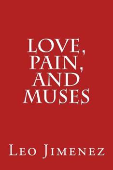 Paperback Love, Pain, and Muses Book