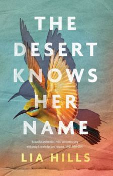 Paperback The Desert Knows Her Name Book