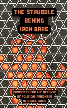 Paperback The Struggle Behind Iron Bars Book