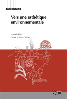 Paperback Vers une esthétique environnementale: Exister, se transformer, devenir [French] Book