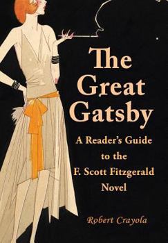 Paperback The Great Gatsby: A Reader's Guide to the F. Scott Fitzgerald Novel Book