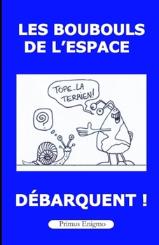 Paperback Les Boubouls de l'Espace débarquent ! [French] Book