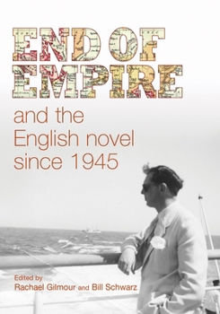 Hardcover End of Empire and the English Novel CB Book