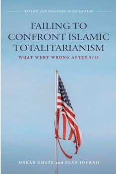 Paperback Failing to Confront Islamic Totalitarianism: What Went Wrong After 9/11 Book